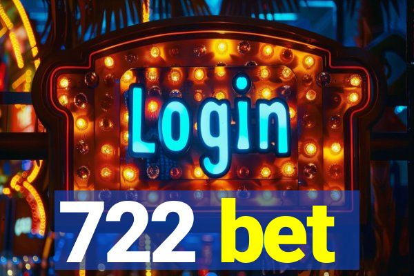 722 bet